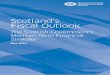 Scotland’s Fiscal Outlook - Scottish Government€¦ · Scotland’s economy grew 1.3 per cent in 2018, continuing a pattern of stronger growth compared to 2015 and 2016. Growth