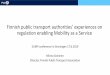 Finnish public transport authorities’ experiences on ... · •“The transport sector growth programme will promote achievement of the Government Programme’sgoals for building