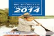 Book Relatorio Atividade 2014 portugues - IPC IG · 2019-11-11 · 10 Total de downloads de Publicações do IPC-IG em 2014 (PDF): 1.355.242 TOP 10 downloads: 1) Poverty in Focus