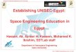 Establishing UNISEC-Egypt: Space Engineering Education in ...unisec-global.org/pdf/uniglo2/UNIGLO2_Day1/POC/1_1626_Egypt.pdf · Aerospace Engineering Department, Cairo University