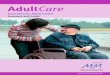 Insurance for Adult Carers - Morton Michel · Public Liability Limit of Indemni ty £3,000,000 (higher limits available on request) If, as an approved, qualified or experienced adult