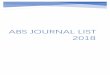 ABS JOURNAL LIST · 2020-02-24 · ISSN Field Title AJG 2018 AJG 2015 ABS 2010 ABS 2009 JCR Rank SJR Rank SNIP Rank IPP Rank 1744-9480 ACCOUNT Accounting in Europe 2 2 1 1 32 36 34