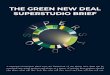 The Green New Deal Superstudio Brief · The Green New Deal Superstudio (Superstudio) is a historic year-long, national event open to all design schools and professional practices