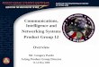 Overview - ndiastorage.blob.core.usgovcloudapi.net€¦ · 1 Communications, Intelligence and . Networking Systems. Product Group 12. Overview. Mr. Gregory Pardo. Acting Product Group