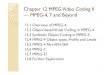 Chapter 12 MPEG Video Coding II.ppt [相容模式]brahms.emu.edu.tr/babagil/9-comp306-Video coding MPEG4.pdf · Overview of MPEG-4 (Cont4 (Contd) 'd) yMPEG-4 (Fig 122(b)) is an entirely