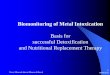 Basis for and Nutritional Replacement Therapy€¦ · Trace Minerals Intern./Blaurock-Busch 14/08/2012 1 Biomonitoring of Metal Intoxication Basis for successful Detoxification and