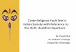 Caste-Religious Fault line in Indian Society with ...the self-referential name dalit became popular. • The foundation of the Buddhist 'vihara' (temple) was equally revolutionary