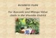 BUSINESS PLAN for For Avocado and Mango Value chain in the … · Specialised Oil will take the strategic lead in the final planning and implementation of the project. They have a