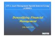 Demystifying Financial Management - AWA Demystifiying Financial...Presentation Outline – Part 1 - Financial Management (Chris Adam) Overview of Financial Management Coming to terms