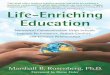 Education/Communication/Self-Help When Students Love to … · 2019-08-21 · Life-enriching education : nonviolent communication helps schools improve performance, reduce conflict,