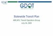 Statewide Transit Plan · Statewide Transit Plan ARC/ATL Transit Operators Group July 24, 2020