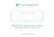 Quick start guide€¦ · EN - 3 Specifications Product name S6 SIM Wi-Fi Secual Backup batteries Lithium Batteries: 7.4V / 600 mAh Power Supply Input: AC 110-240V / 50-60 Hz