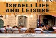 Israeli Life and Leisure · 2020-06-18 · Dr Tal Litvak-Hirsch and Rodney Hirsch, thanks for your chapter on leisure in the desert (Chapter 19) Tal, you are a cherished colleague