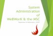 System Administration of WebWork & the MSCsupport/workshop2014/2014_Cook.pdf · System Administration of WeBWorK & the MSC Department of Mathematics, HKUST. ... Extract students’
