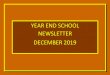 NEWSLETTER DECEMBER 2019 - Buddhi school · 2020-03-12 · own costumes. Kiasha and Kara were dressed up as the supervillain, Harley Quinn with impressive makeup and hairstyle. Smayan