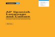 AP Spanish Language and Culture - ANGEL GONZALEZangelgonzalez.com/files/AP_SPANISH_LANGUAGE_AND_CULTURE... · 2020-04-07 · Contents v Acknowledgments 1 About AP 4 AP Resources and