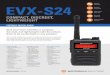Give your team members a compact, discreet, and ... - Resound · SPECIFICATIONS EVX-S24 EVX-S24 Give your team members a compact, discreet, and lightweight radio that allows them