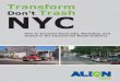 Transform Don’t Trash NYCfiles.ctctcdn.com/e99d71de001/e61f97b0-4f1a-4ec5-8726-7f...the commercial waste sector receives far less attention from the City in terms of oversight and