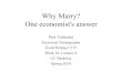 Why Marry? One economist's answer€¦ · A note on “Why” vs. “why not” •Becker tries to explain “why marry” •Contrast with Malthus approach, which views marriage