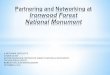 XXX, A Network Initiative · Ironwood Forest National Monument created on June 9, 2000 Northwest of Tucson by half hour Purpose: protect monument objects (resources) Varied support
