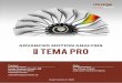 ADVANCED MOTION ANALYSIS TEMA Pro · TEMA Pro is the market-leading software suite for ad-vanced Motion Analysis tests in research and industry. Thanks to its high accuracy, modular