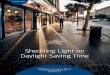 Shedding Light on Daylight Savings Time · SHEDDING LIGHT ON DAYLIGHT SAVING TIME There are large di!erences in spending changes across days of the week. Increases in card spending