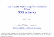CSE 484 / CSE M 584: Computer Security and Privacy XSS attacks · OWASP Top 10 Web Vulnerabilities 1. Injection 2. Broken Authentication & Session Management 3. Cross-Site Scripting