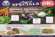 Organic PRODUCE Summer Bounty...Organic PRODUCE Grilled Vegetable Wrap Find Us On and FLYER PRICES EFFECTIVE August 1st to 31st, 2020 Canadian Worker Owned Store Since 1983 Available