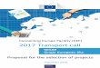 2017 Transport call - European Commission · Introduction . The Connecting Europe Facility (CEF) 1 was established in conjunction with new TEN-T Guidelines. 2. in 2013 and as far