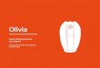 Olivia - time2 · Olivia can be set to detect motion and sound which will send you an instant alert to your phone. Step 1 Click on Olivia. Step 2 Click on “…” to bring up the