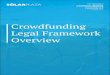 Crowdfunding Legal Framework Overvie...Crowdfunding has become more and more popular over the last years, being an extremely disruptive and revolutionary financing option for projects
