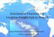 Distribution Channels for Longline-Caught Fish in Hawaii · Distribution Channels for Longline-Caught Fish in Hawaii Dawn Kotowicz and Laurie Richmond PIFSC and JIMAR . Study Background