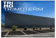 TRIMOTERM VATROOTPORNI PANELI · Proizvodni program: Trimoterm Power Fasadni i krovni sistem sa vrhunskom toplotnom izolacijom i strukturnim ... Postoje i montažni elementi sa oštrim