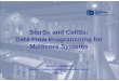 StarSs and CellSs: Data Flow Programming for Multicore Systemssti.cc.gatech.edu/Slides2008/Labarta-080710.pdf · 2008-07-11 · An IBM-BSC joint research project towards a 10+ PF