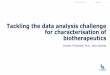 Tackling the data analysis challenge for characterisation ... · Tackling the data analysis challenge… 3 . iCIEF electropherograms of stressed sample and isolated preparative fractions