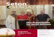 Seton magazine · 6/6/2017  · in teaching them to serve others, and her life of daily Mass and daily prayers, gives all of us home schooling mothers an excellent example of dedication