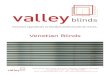 Valley Blinds Venetian Blinds Brochure€¦ · Valley Blinds, Star House, Star Road, Hillingdon, Middlesex, UB10 0QH tel: 020 8561 9187 - fax: 020 8561 0890 email: mail@valleyblinds.co.uk
