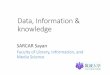 Data, Information & knowledge · Data, Information, Knowledge Data – facts and statistics collected for reference or analysis. Information – Facts provided or learned about something