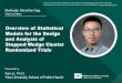 Overview of Statistical Models for the Design and Analysis ...€¦ · Overview of Statistical Models for the Design and Analysis of Stepped Wedge Cluster Randomized Trials. Presented