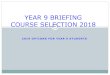 YEAR 9 BRIEFING COURSE SELECTION 2018 - Sunbury College€¦ · 2019 OPTIONS FOR YEAR 9 STUDENTS YEAR 9 BRIEFING COURSE SELECTION 2018. ... a Unit 3 and 4 VCE subject in Year 11 and