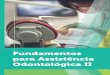Fundamentos para Assistência Odontológica IIcm-kls-content.s3.amazonaws.com/201702/INTERATIVAS_2_0/... · 2020-06-25 · restaurações e facetas diretas e indiretas com resina