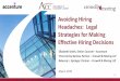 Avoiding Hiring Headaches: Legal Strategies for Making ... · 5/8/2019  · Avoiding Hiring Headaches: Legal Strategies for Making Effective Hiring Decisions Elizabeth Smith, Senior