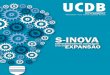 S-INOVA - UCDB · providing the students vast opportunities of scientific initiation in research. The laboratories of chemistry, production and quality control of medicines, bromatology,