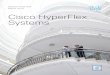 Cisco HyperFlex Systems...data platform that combines the cluster’s solid-state disk (SSD) drives and spinning disks (hard-disk drives [HDDs]) into a single, distributed, multitier,