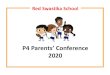 P4 Parents’ Conference · derive a student’soverall PSLE Score. Similar to the current PSLE scoring system, this mapping is based on the learning and assessment load of the subjects,