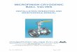 MICROFINISH CRYOGENIC BALL VALVES€¦ · Microfinish Cryogenic Ball Valves have been designed and manufactured to give you long, excellent and trouble free service. This manual provides