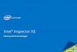 Memory and thread debuggerpress3.mcs.anl.gov/jlse/files/2014/07/Intel-Inspector-XE.pdf · Intel® Inspector XE Memory and thread debugger. Optimization Notice Copyright © 2014, Intel