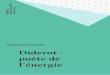 Diderot : poète de l'énergieexcerpts.numilog.com/books/9782130386483.pdf · Diderot parle du «neveu de Rameau» comme d'un «grain de levain qui fermente et qui restitue à chacun