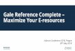 Gale Reference Complete – Maximize Your E-resources · 5/30/2018  · Maximize Your E-resources Inforum Conference 2018, Prague 29th May 2018 . Who are we? Archive Digitisation: