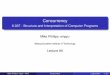 Concurrency - 6.037 - Structure and Interpretation of ...web.mit.edu/alexmv/6.037/l8a-transitions.pdf · Concurrency 6.037 - Structure and Interpretation of Computer Programs Mike